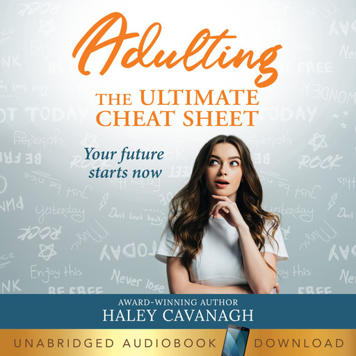 Adulting: The Ultimate Cheat Sheet, Haley Cavanagh