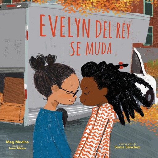 Evelyn Del Rey se muda, Meg Medina