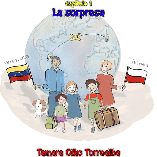 Capitulo 1 - La Sorpresa, Tamara Olko Torrealba