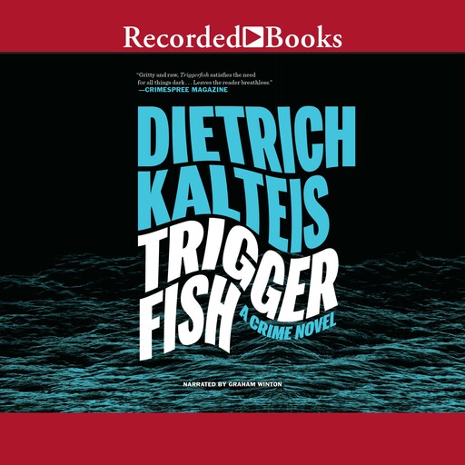 Triggerfish, Dietrich Kalteis