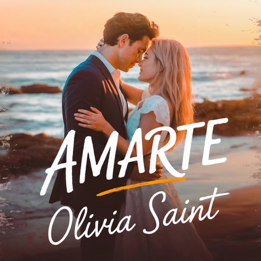 Amarte, Olivia Saint