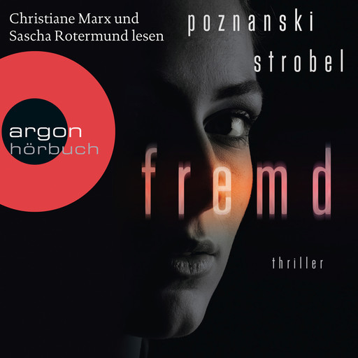 Fremd (Gekürzt), Arno Strobel, Ursula Poznanski