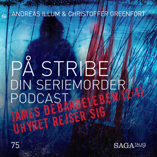 På Stribe - din seriemorderpodcast - James DeBardeleben del 2 - Uhyret Rejser Sig, Andreas Illum, Christoffer Greenfort