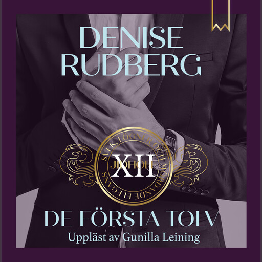 De första tolv, Denise Rudberg