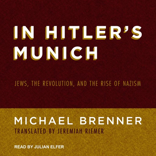 In Hitler's Munich, Michael Brenner