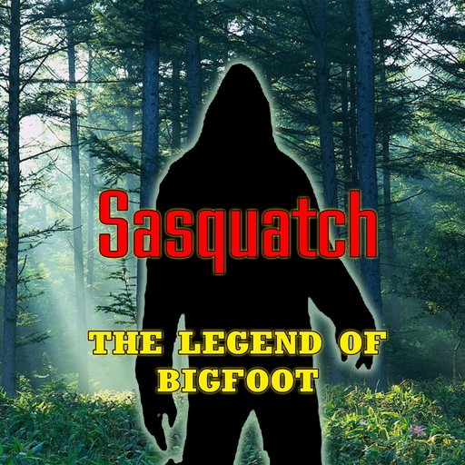 Sasquatch, the Legend of Bigfoot, O.H. Krill