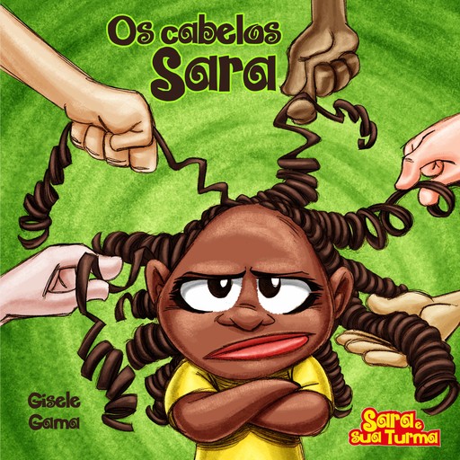 Os cabelos de Sara, Gisele Gama