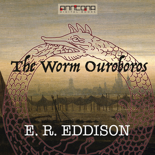 The Worm Ouroboros, E.R.Eddison