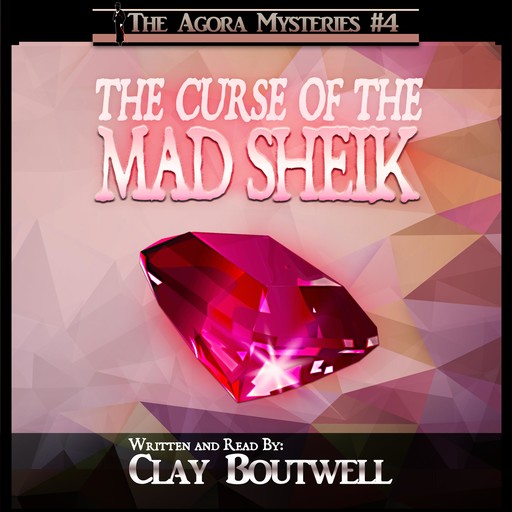 The Curse of the Mad Sheik, Clay Boutwell