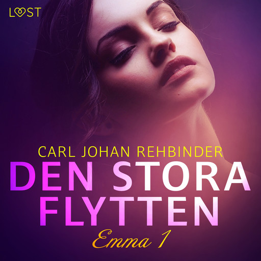 Emma 1: Den stora flytten - erotisk novell, Carl Johan Rehbinder