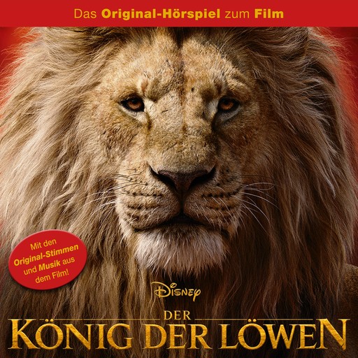Der König der Löwen (Das Original-Hörspiel zum Disney Real-Kinofilm), Lebo M., Tim Rice