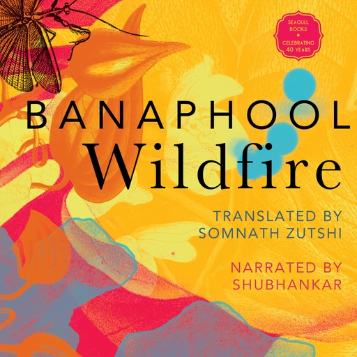 Wildfire - And Other Stories (Unabridged), Banaphool
