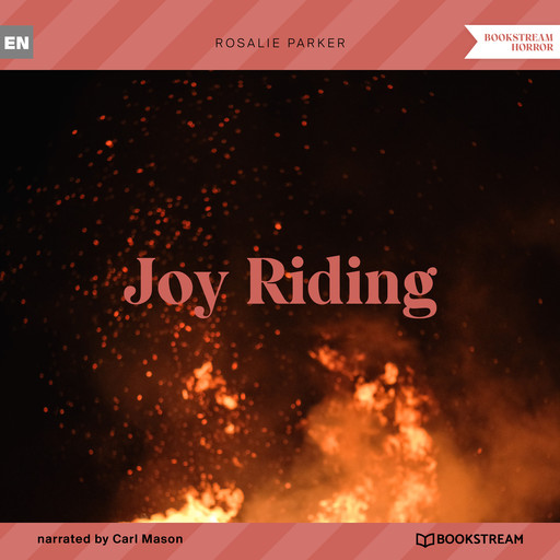 Joy Riding (Unabridged), Rosalie Parker