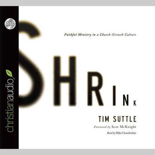 Shrink, Scot McKnight, Tim Suttle