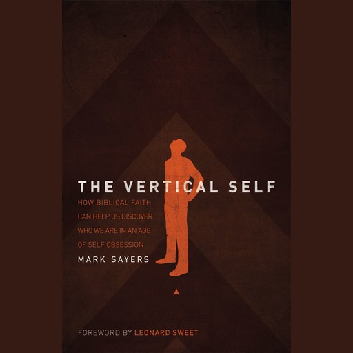 The Vertical Self, Mark Sayers