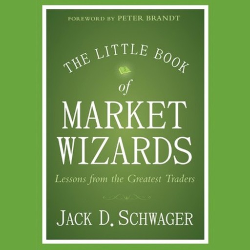 The Little Book of Market Wizards, Jack D.Schwager