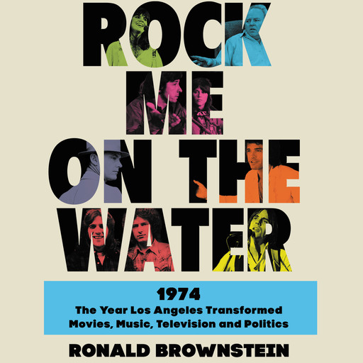 Rock Me on the Water, Ronald Brownstein