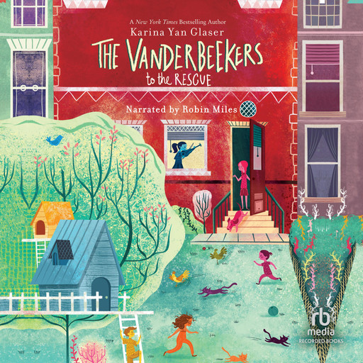The Vanderbeekers to the Rescue, Karina Yan Glaser