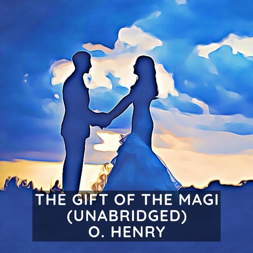 The Gift of the Magi (Unabridged), O.Henry