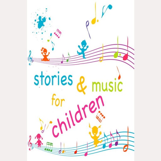 Stories and Music for Children, Beatrix Potter, Hans Christian Andersen, Joseph Jacobs, Aesop