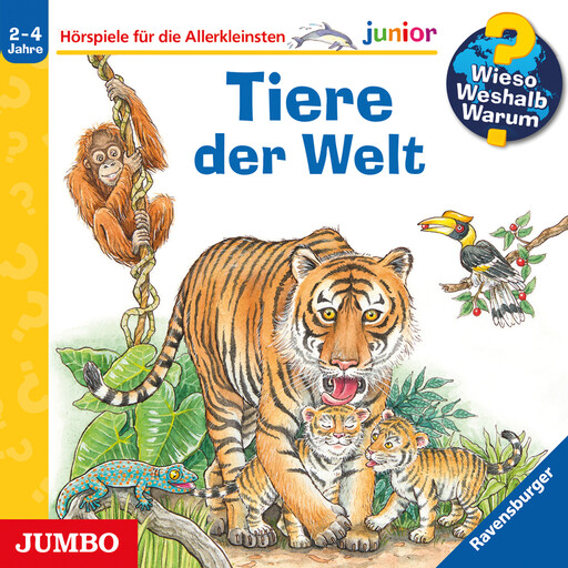 Tiere der Welt [Wieso? Weshalb? Warum? JUNIOR Folge 73], Susanne Gernhäuser