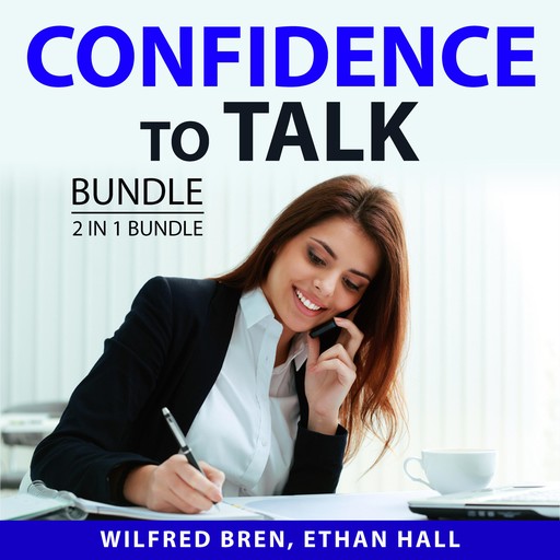 Confidence to Talk Bundle, 2 in 1 Bundle, Wilfred Bren, Ethan Hall