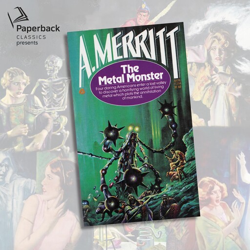 The Metal Monster, A.Merritt