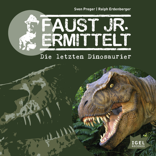 Faust jr. ermittelt. Die letzten Dinosaurier, Sven Preger, Ralph Erdenberger
