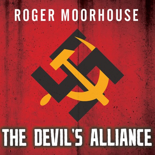 The Devils' Alliance, Roger Moorhouse