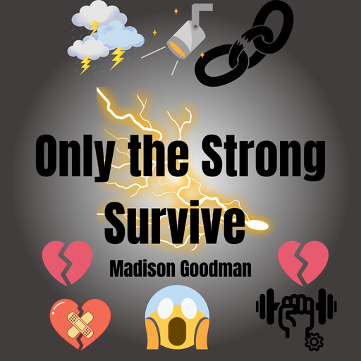 Only the Strong Survive, Madison Goodman