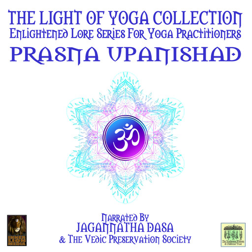 The Light Of Yoga Collection - Prasna Upanishad, 