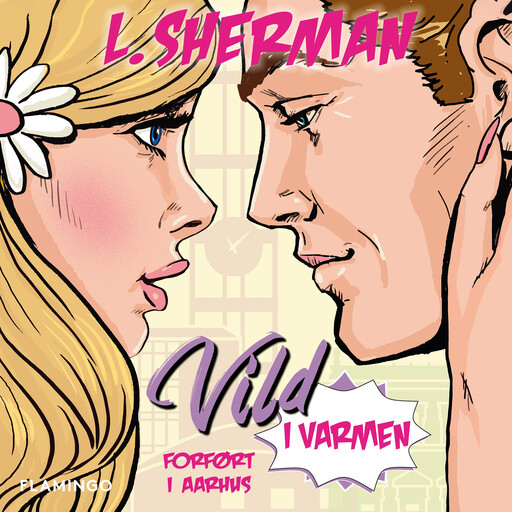 Vild i varmen, L. Sherman