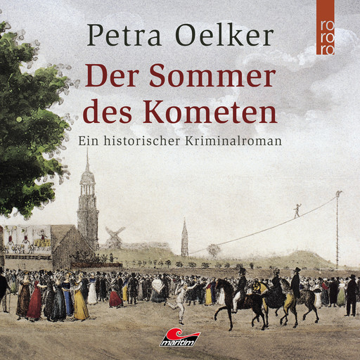 Der Sommer des Kometen (Ungekürzt), Petra Oelker