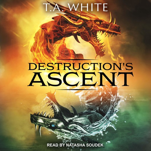 Destruction's Ascent, T.A. White