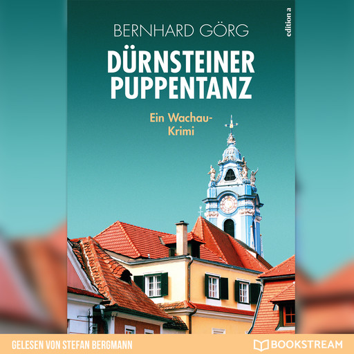Dürnsteiner Puppentanz - Doris Lenhart, Band 4 (Ungekürzt), Bernhard Görg