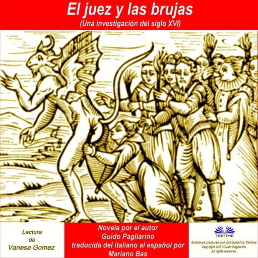 El Juez Y Las Brujas-Una Investigación Del Siglo Xvi, Guido Pagliarino
