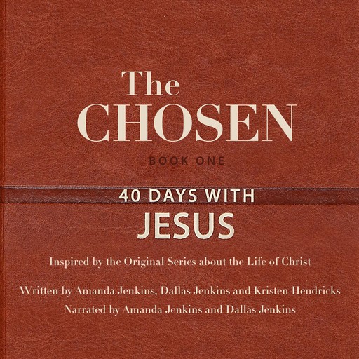 The Chosen Book One, Amanda Jenkins, Dallas Jenkins, Kristen Hendricks