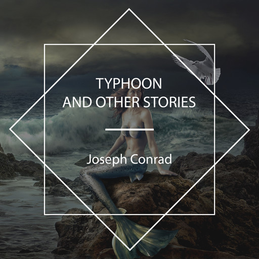 Typhoon and Other Stories, Joseph Conrad