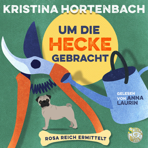 Um die Hecke gebracht, Kristina Hortenbach