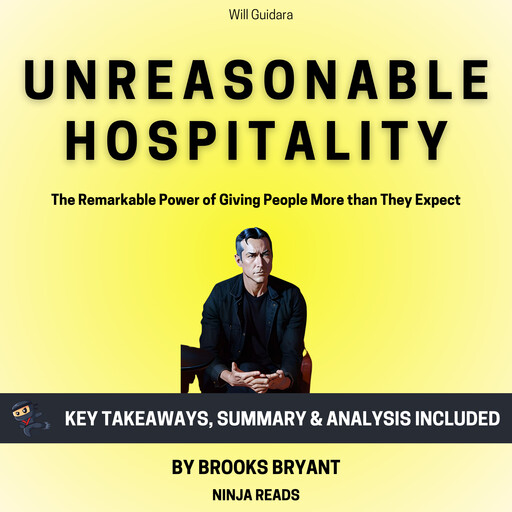 Summary: Unreasonable Hospitality, Brooks Bryant