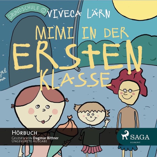 Mimi in der ersten Klasse (Ungekürzt), Viveca Lärn