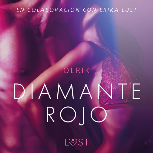 Diamante rojo - Un relato erótico, – Olrik
