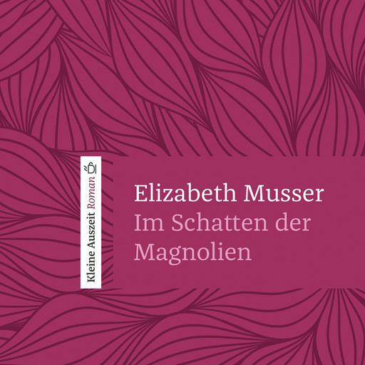 Im Schatten der Magnolien, Elizabeth Musser
