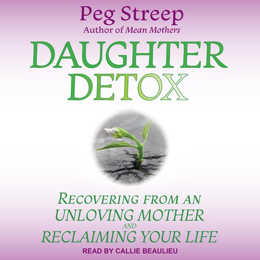 Daughter Detox, Peg Streep
