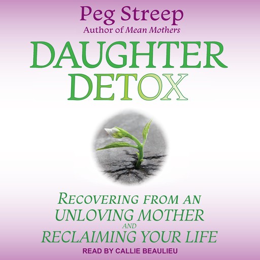 Daughter Detox, Peg Streep