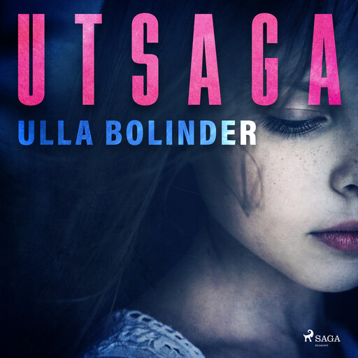 Utsaga, Ulla Bolinder