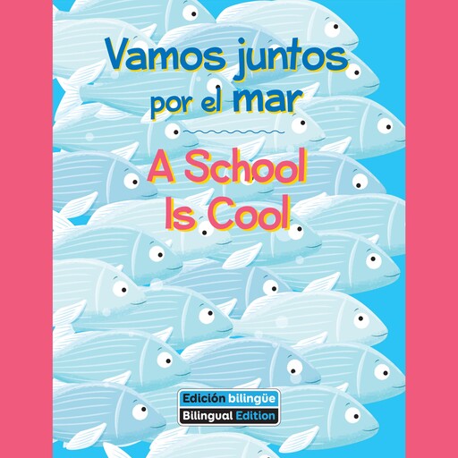 Vamos juntos por el mar / A School Is Cool, Kathy Broderick
