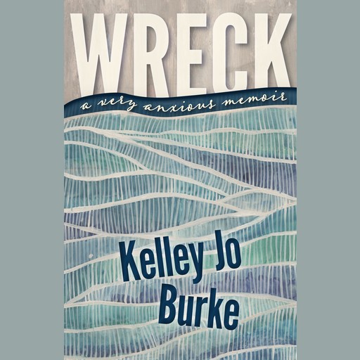 Wreck, Kelley Jo Burke