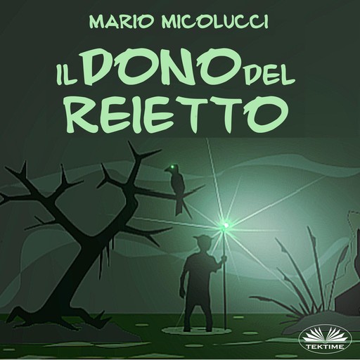 Il Dono Del Reietto, Mario Micolucci