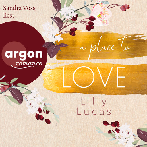 A Place to Love - Cherry Hill, Band 1 (Ungekürzte Lesung), Lilly Lucas